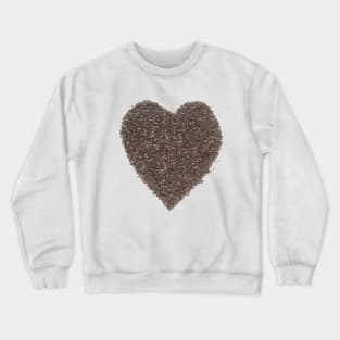 Chia Seeds Heart For Healthy Life Crewneck Sweatshirt